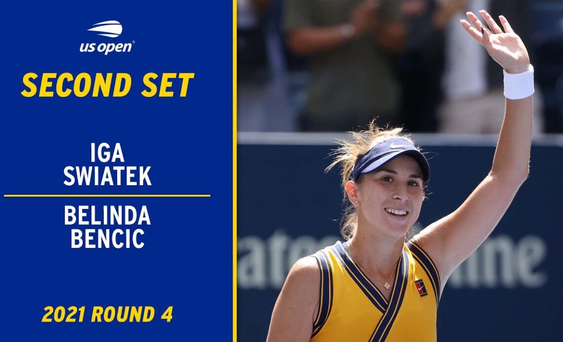 Iga Swiatek vs. Belinda Bencic Second Set | 2021 US Open Round 4