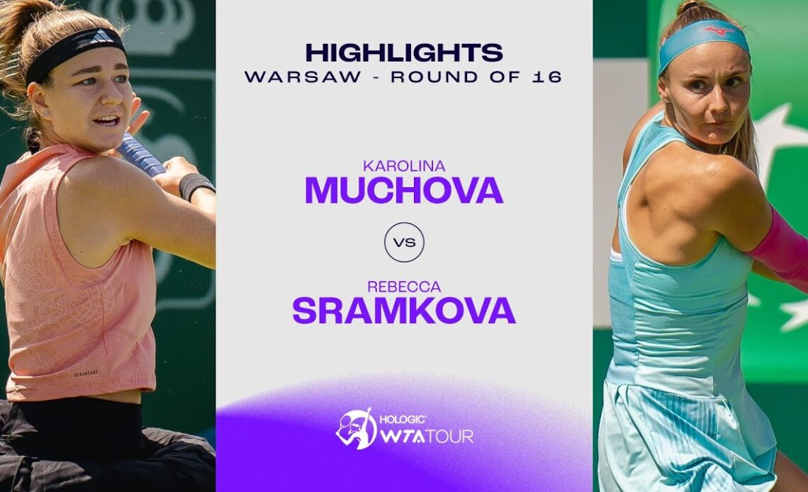 Karolina Muchova vs. Rebecca Sramkova | Warsaw Round of 16 | WTA Match Highlights