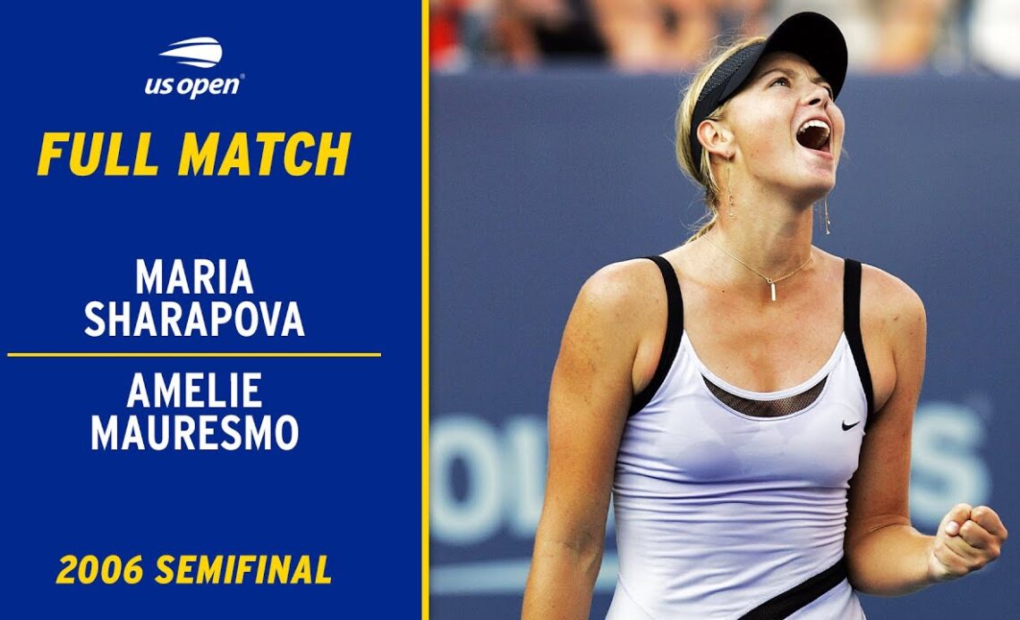 Maria Sharapova vs. Amelie Mauresmo Full Match | 2006 US Open Semifinal