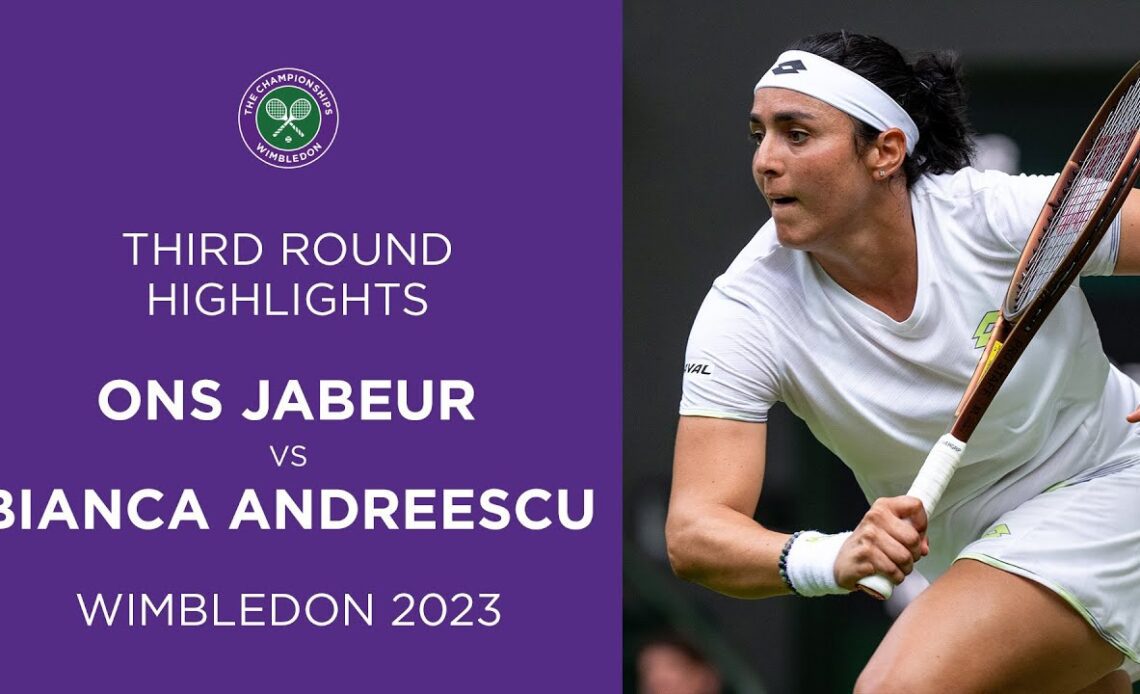 Ons Jabeur vs Bianca Andreescu | Third Round Highlights | Wimbledon 2023