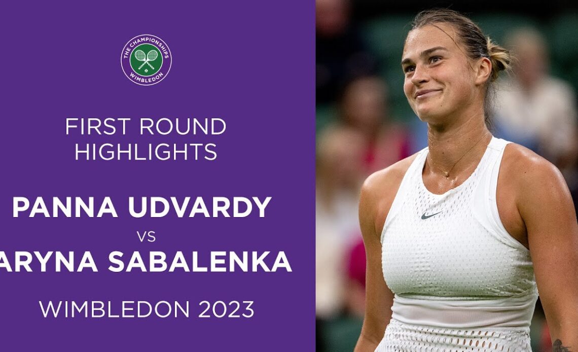 Panna Udvardy vs Aryna Sabalenka | First Round Highlights | Wimbledon 2023