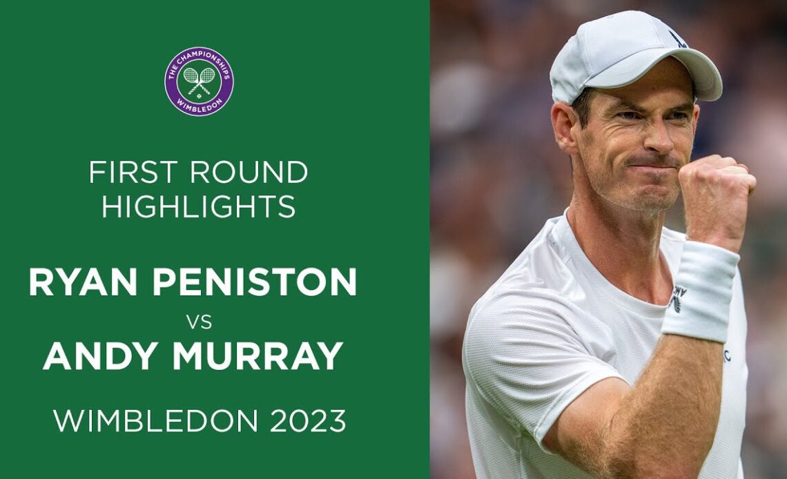 Ryan Peniston vs Andy Murray | First Round Highlights | Wimbledon 2023