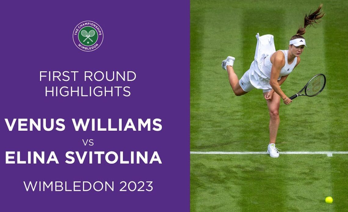 Svitolina Beats Williams | Venus Williams vs Elina Svitolina | Match Highlights | Wimbledon 2023