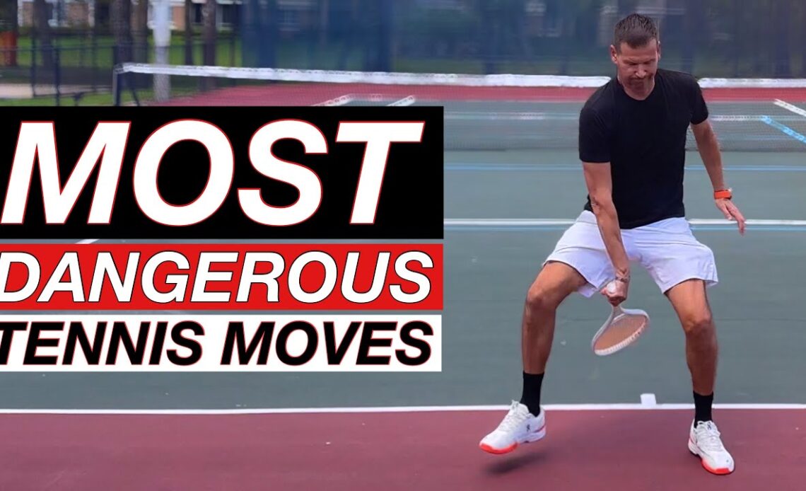 Top 5 Most Dangerous Tennis Moves