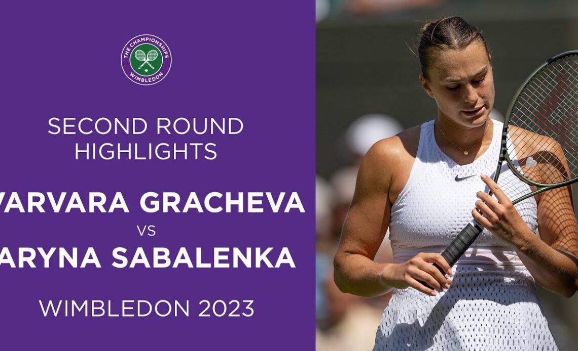 Varvara Gracheva vs Aryna Sabalenka | Second Round Highlights | Wimbledon 2023