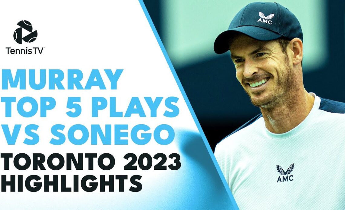 Andy Murray Top 5 AMAZING Plays vs Lorenzo Sonego ✨ | Toronto 2023
