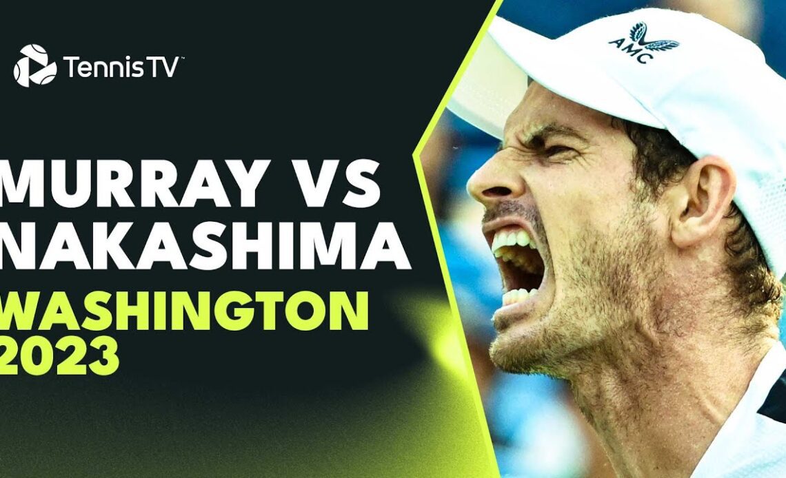 Andy Murray vs Brandon Nakashima Highlights | Washington 2023