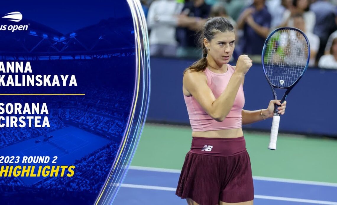 Anna Kalinskaya vs. Sorana Cirstea Highlights | 2023 US Open Round 2