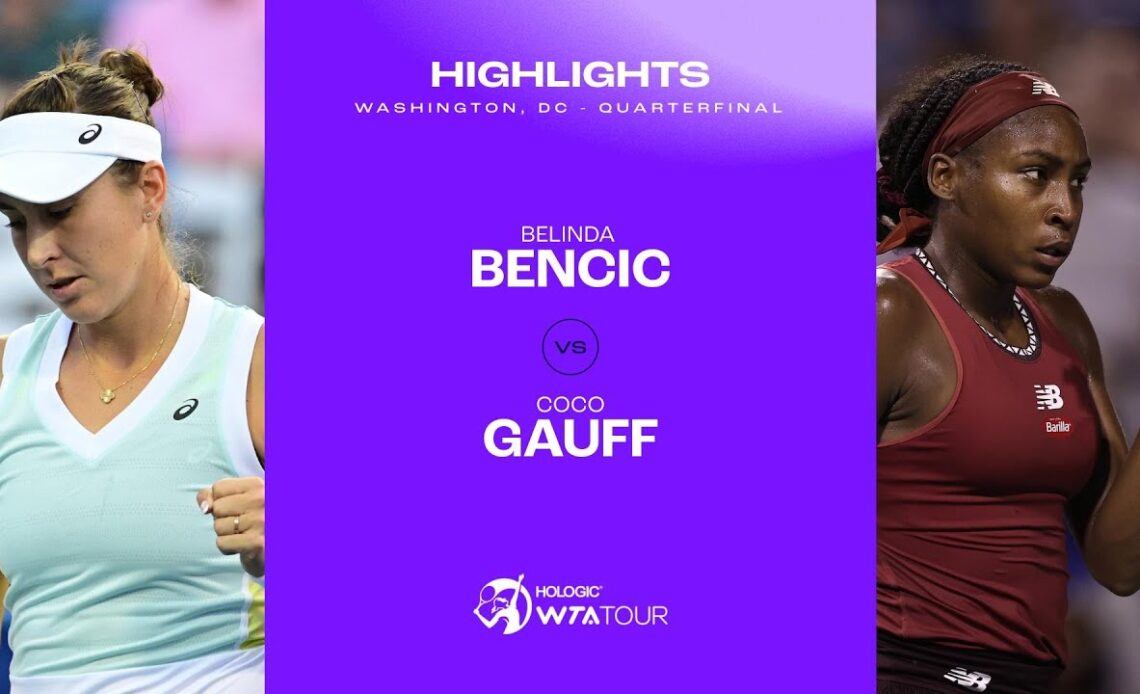Belinda Bencic vs. Coco Gauff | 2023 Washington, DC Quarterfinals | WTA Match Highlights