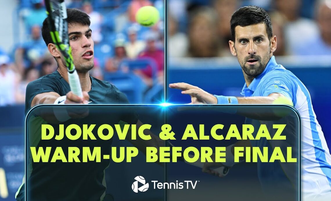 Carlos Alcaraz & Novak Djokovic Warm Up Ahead of Blockbuster Final | Cincinnati 2023