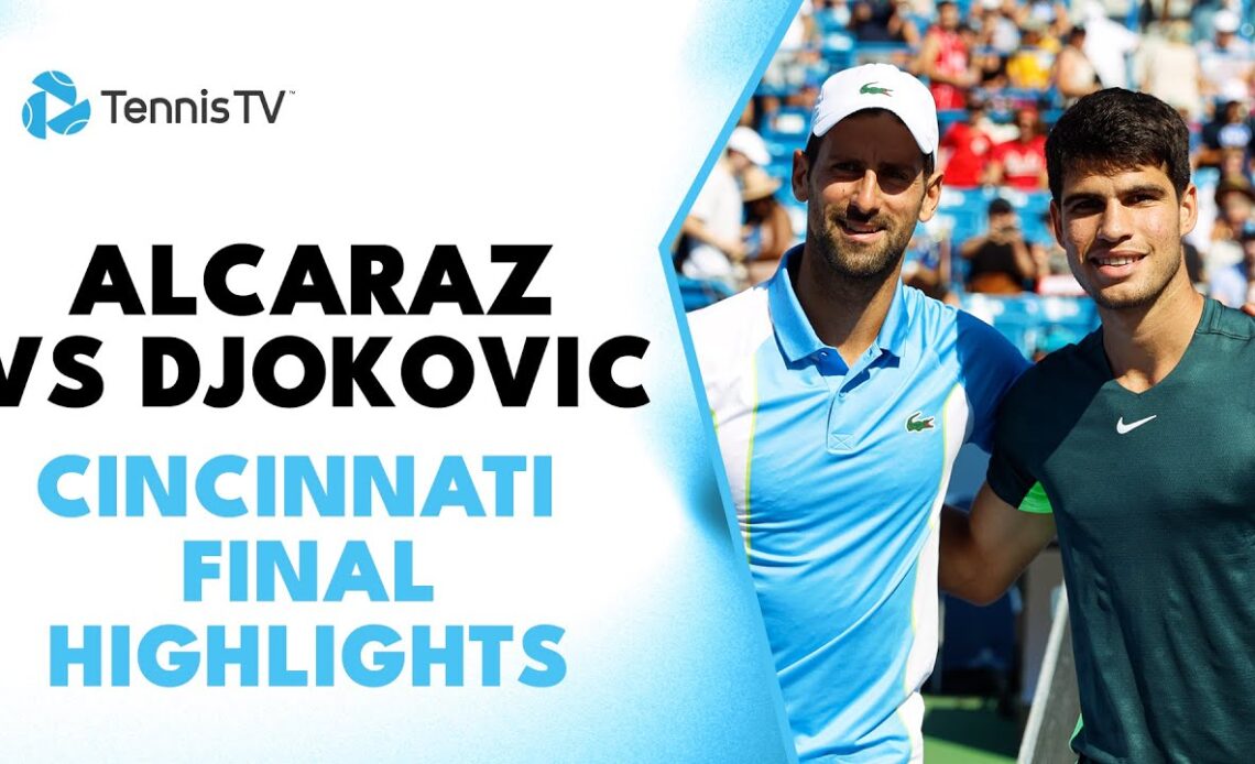 Carlos Alcaraz vs Novak Djokovic Cincinnati 2023 Final Highlights