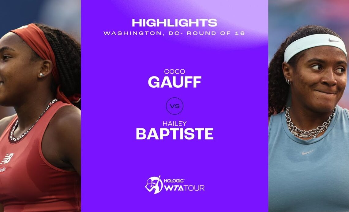 Coco Gauff vs. Hailey Baptiste | 2023 Washington, DC Round of 16 | WTA Match Highlights