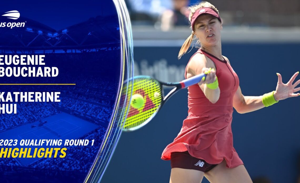 Eugenie Bouchard vs. Katherine Hui Highlights | 2023 US Open Qualifying Round 1