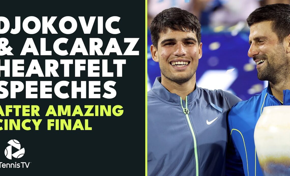 Heartfelt Speeches: Djokovic and Alcaraz Laugh and Cry After Epic Cincinnati Final