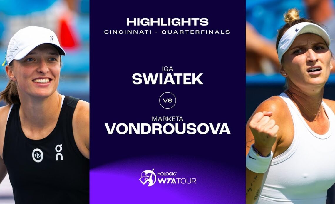Iga Swiatek vs. Marketa Vondrousova | 2023 Cincinnati Quarterfinals | WTA Match Highlights