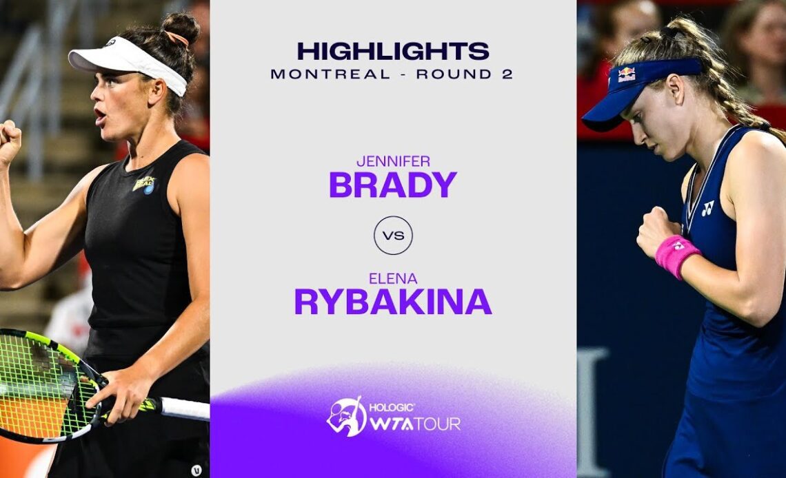Jennifer Brady vs. Elena Rybakina | 2023 Montreal Round 2 | WTA Match Highlights | Match Highlights