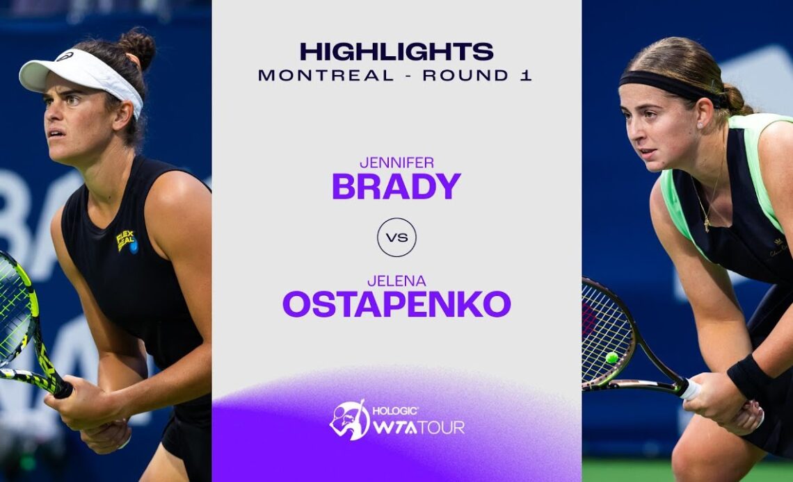 Jennifer Brady vs. Jelena Ostapenko | 2023 Montreal Round 1 | WTA Match Highlights