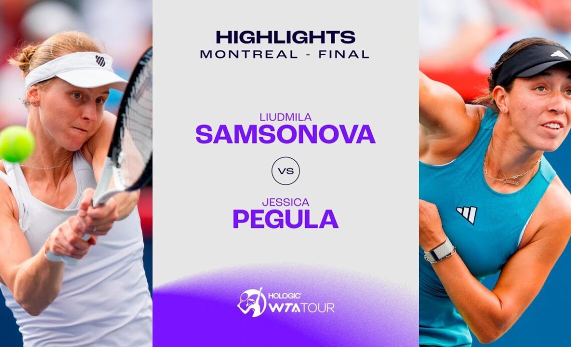 Jessica Pegula vs. Liudmila Samsonova | 2023 Montreal Finals | WTA Match Highlights