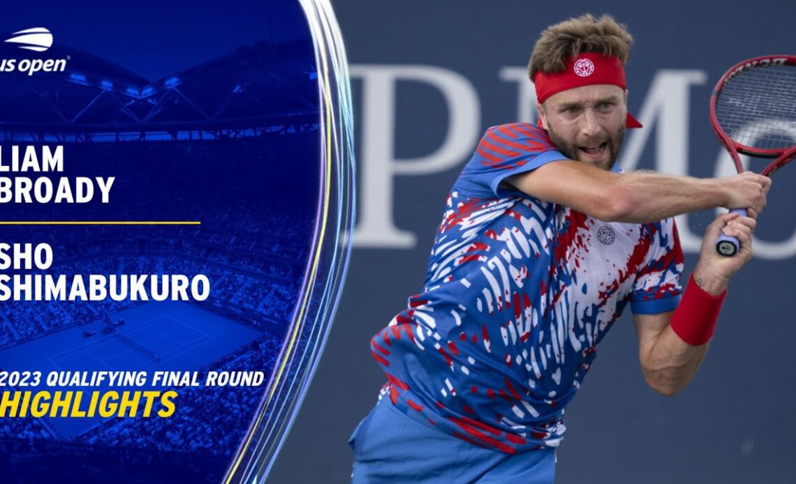 Liam Broady vs. Sho Shimabukuro Highlights | 2023 US Open Qualifying Round 3