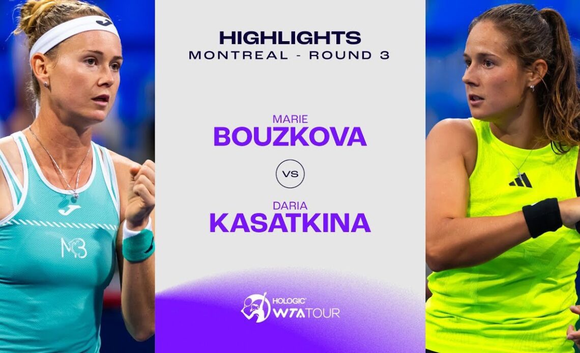 Marie Bouzkova vs. Daria Kasatkina | 2023 Montreal Round 3 | WTA Match Highlights