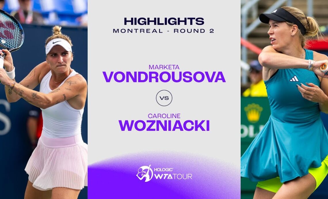 Marketa Vondrousova vs. Caroline Wozniacki | 2023 Montreal Round 2 | WTA Match Highlights | Match Hi