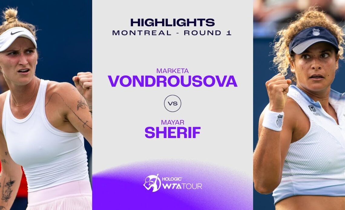 Marketa Vondrousova vs. Mayar Sherif | 2023 Montreal Round 1 | WTA Match Highlights