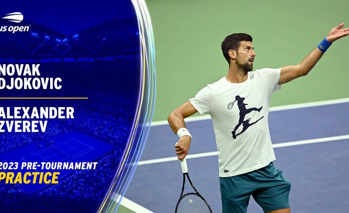 Novak Djokovic & Alexander Zverev Practice Session | 2023 US Open