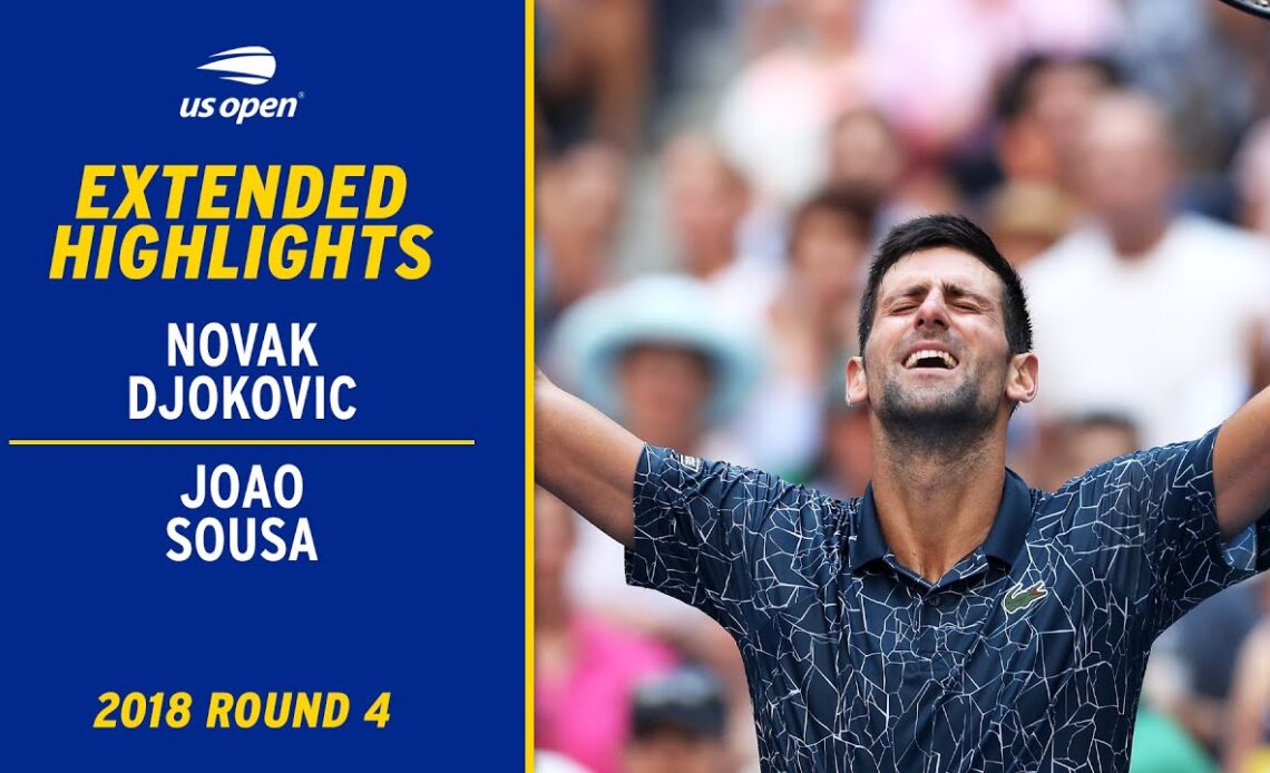 Novak Djokovic vs. Joao Sousa Extended Highlights | 2018 US Open Round 4