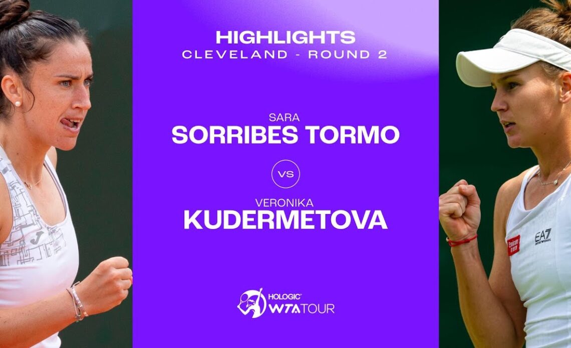 Sara Sorribes Tormo vs. Veronika Kudermetova | 2023 Cleveland Round 2 | WTA Match Highlights