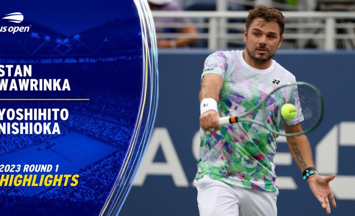 Stan Wawrinka vs. Yoshihito Nishioka Highlights | 2023 US Open Round 1