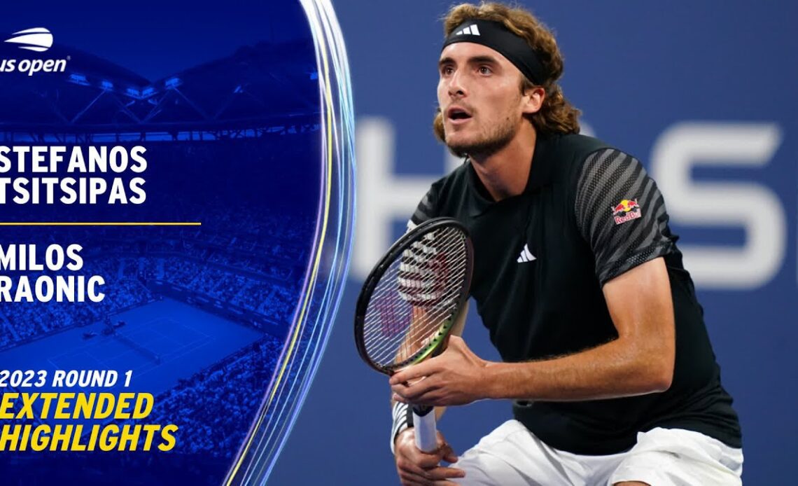 Stefanos Tsitsipas vs. Milos Raonic Extended Highlights | 2023 US Open Round 1