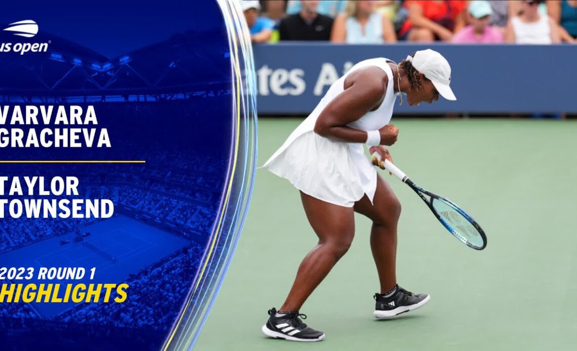 Varvara Gracheva vs. Taylor Townsend Highlights | 2023 US Open Round 1