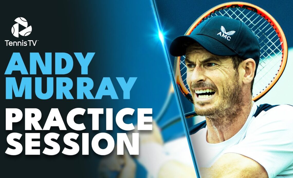Watch Andy Murray Practices Ahead Of His 2023 US Open Campaign!
