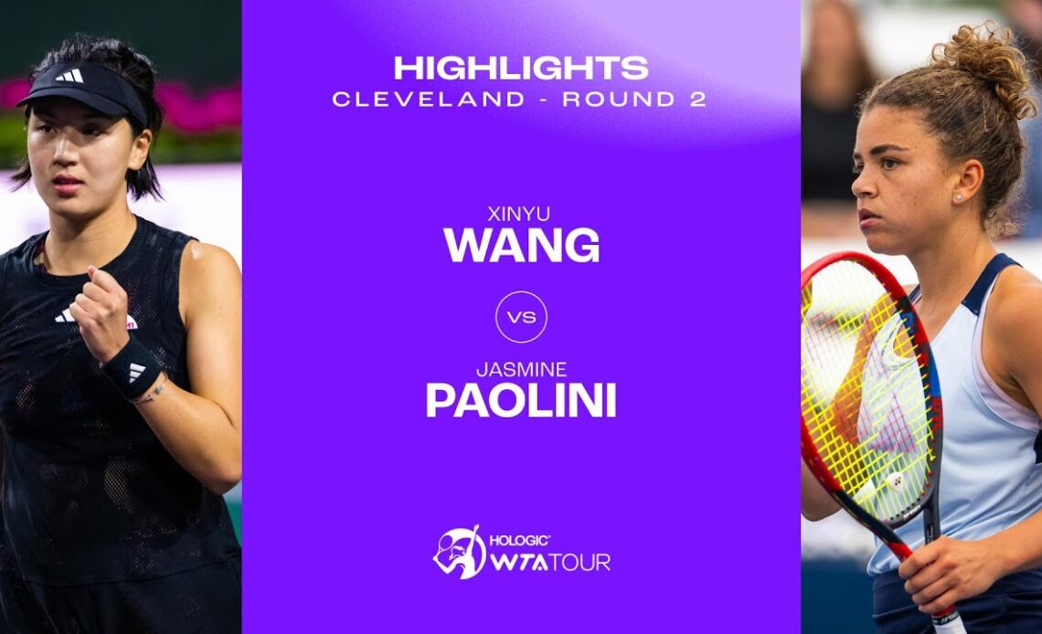 Xinyu Wang vs. Jasmine Paolini | 2023 Cleveland Round 2 | WTA Match Highlights