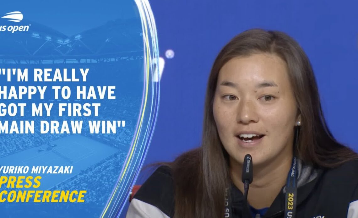 Yuriko Miyazaki Press Conference | 2023 US Open Round 1