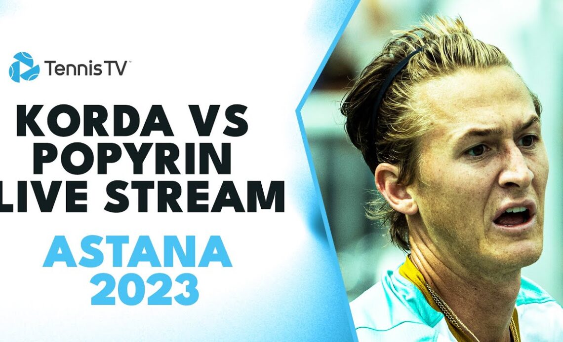 Alexei Popyrin vs Sebastian Korda Live Tennis Stream | Astana 2023