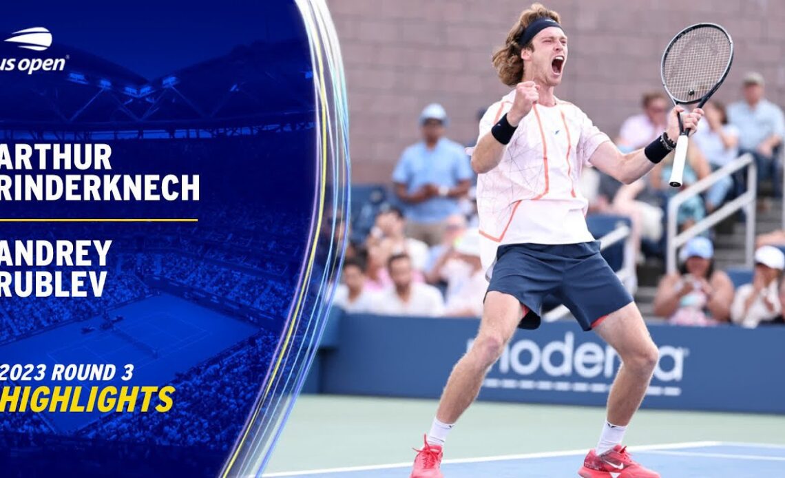 Arthur Rinderknech vs. Andrey Rublev Highlights | 2023 US Open Round 3