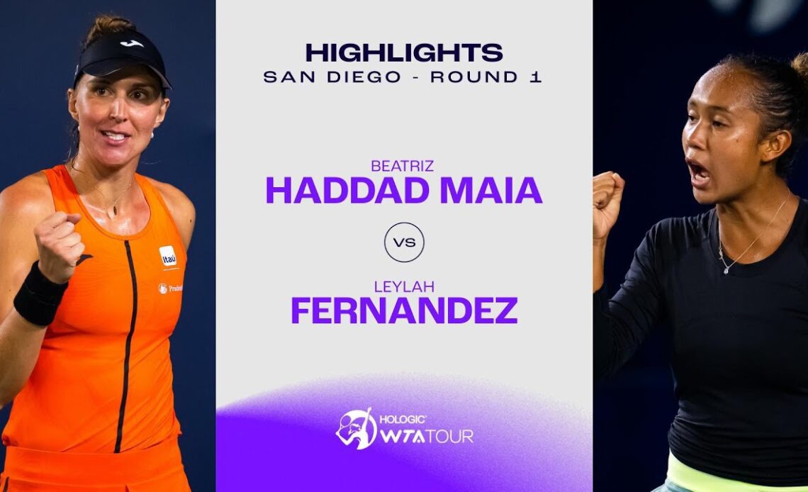 Beatriz Haddad Maia vs. Leylah Fernandez | 2023 San Diego Round 1 | WTA Match Highlights