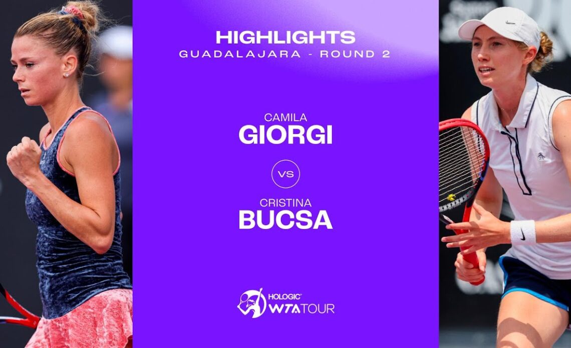 Camila Giorgi vs. Cristina Bucsa | 2023 Guadalajara Round 2 | WTA Match Highlights