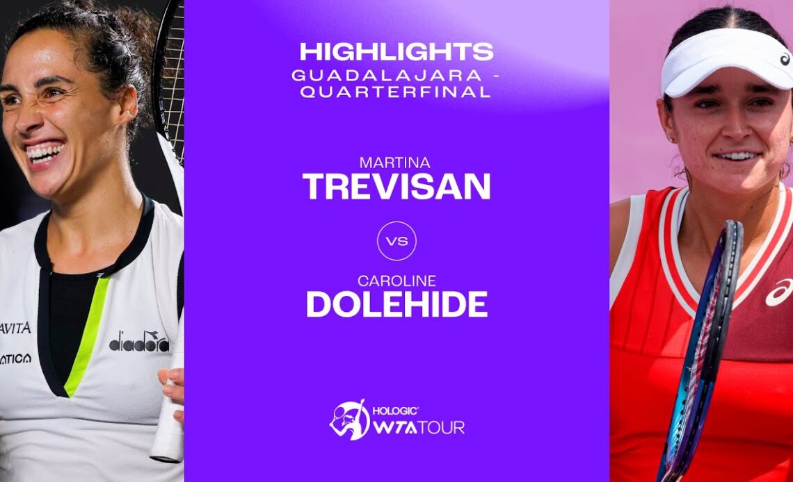 Caroline Dolehide vs. Martina Trevisan | 2023 Guadalajara Quarterfinals | WTA Match Highlights