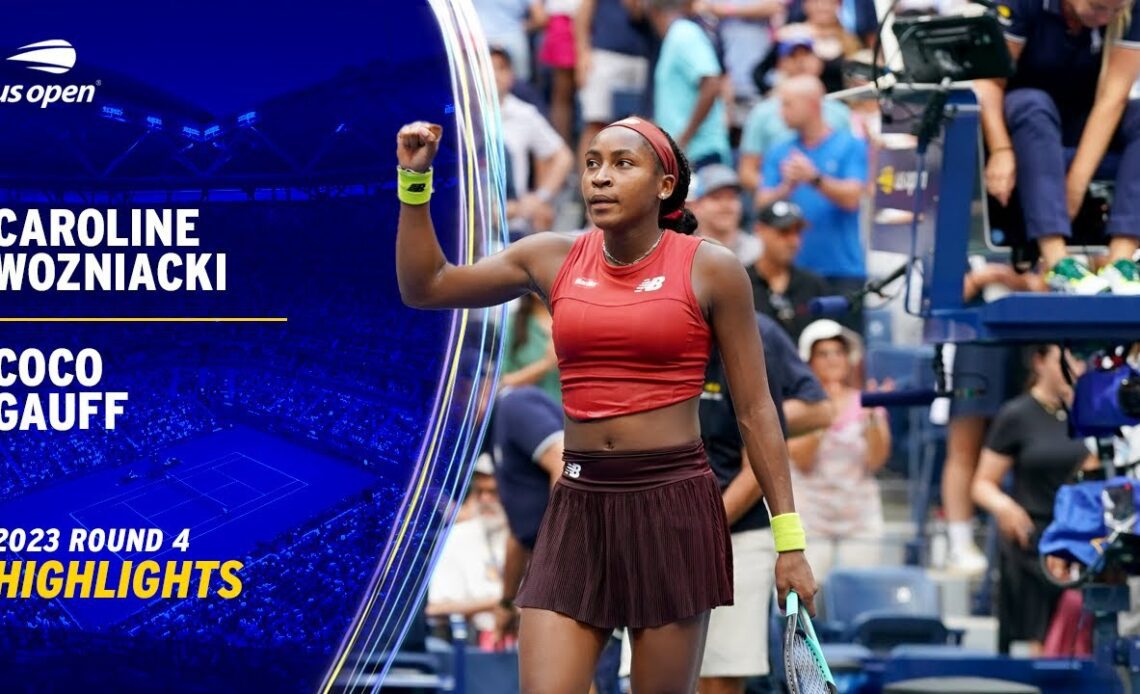 Caroline Wozniacki vs. Coco Gauff Highlights | 2023 US Open Round 4