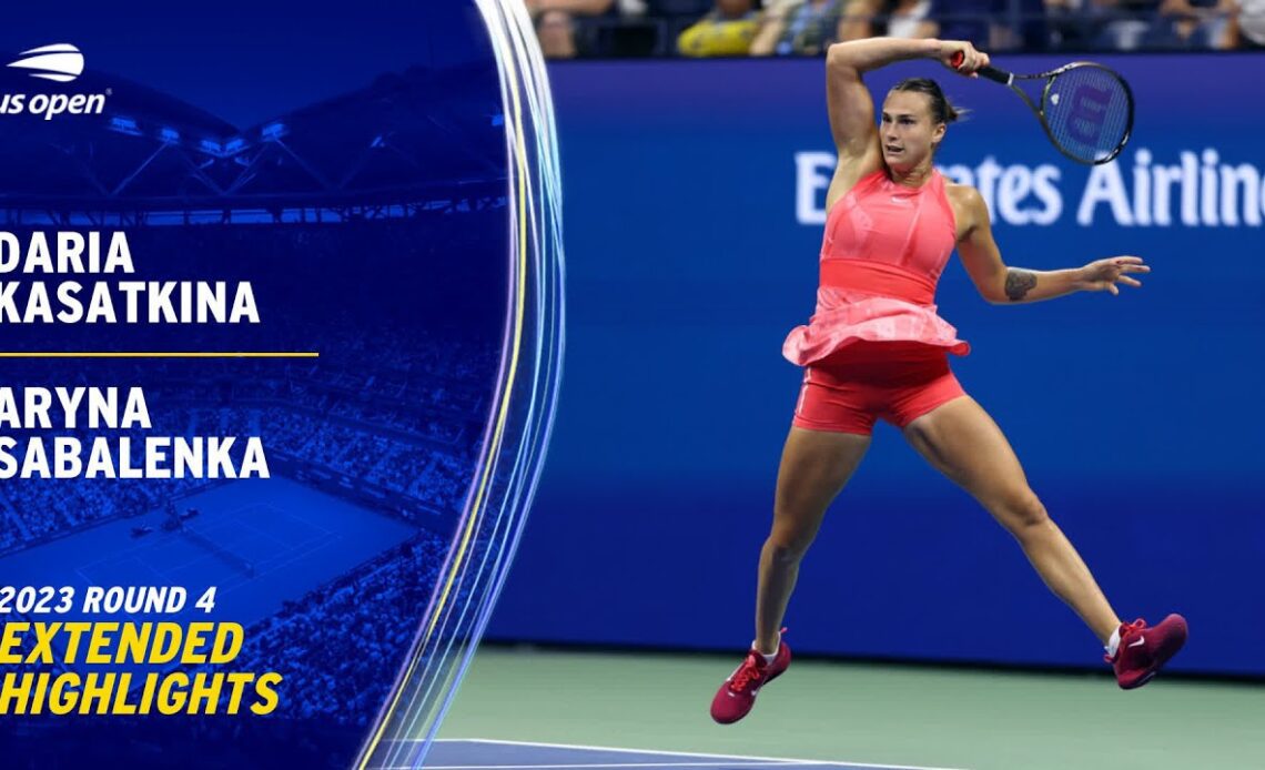 Daria Kasatkina vs. Aryna Sabalenka Extended Highlights | 2023 US Open Round 4