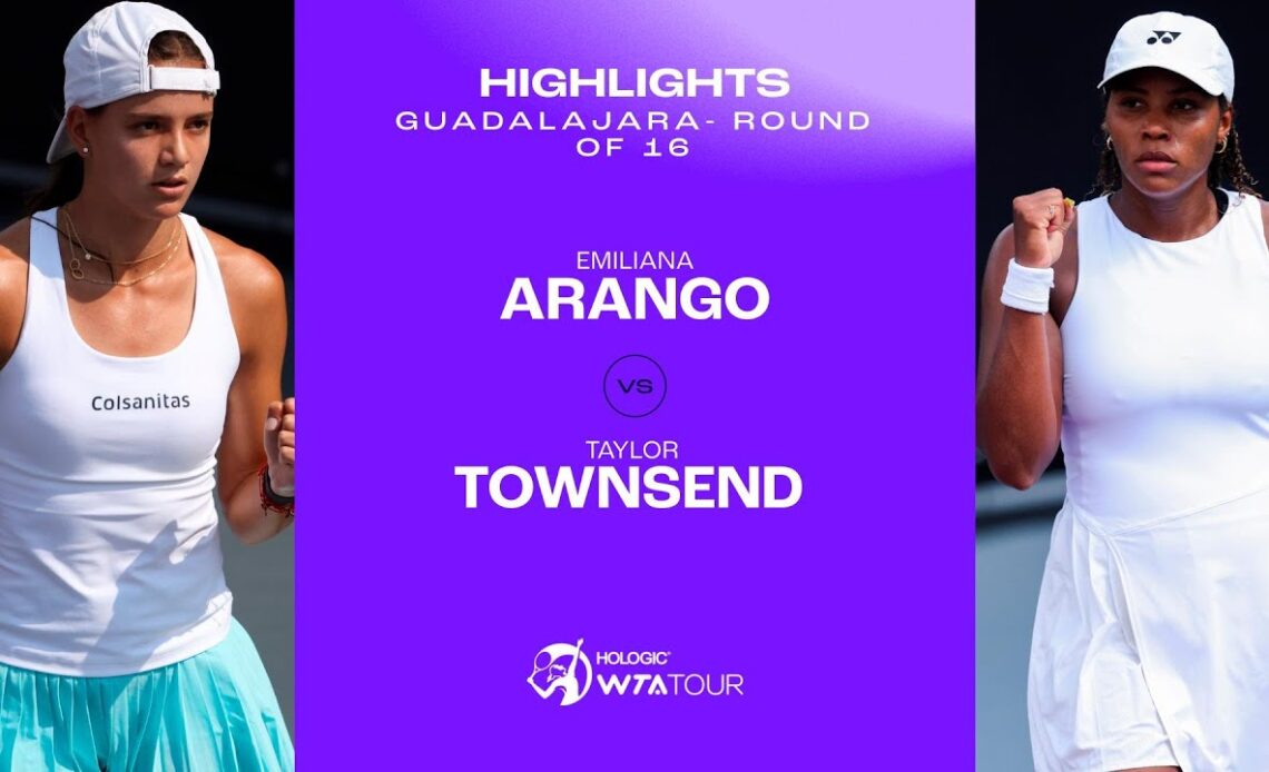Emiliana Arango vs. Taylor Townsend | Guadalajara 2023 Round of 16 | WTA Match Highlights