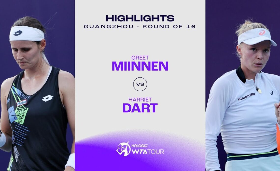 Greet Minnen vs. Harriet Dart | 2023 Guangzhou Round of 16 | WTA Match Highlights