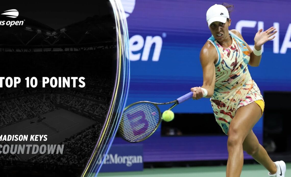 Madison Keys | Top 10 Points | 2023 US Open