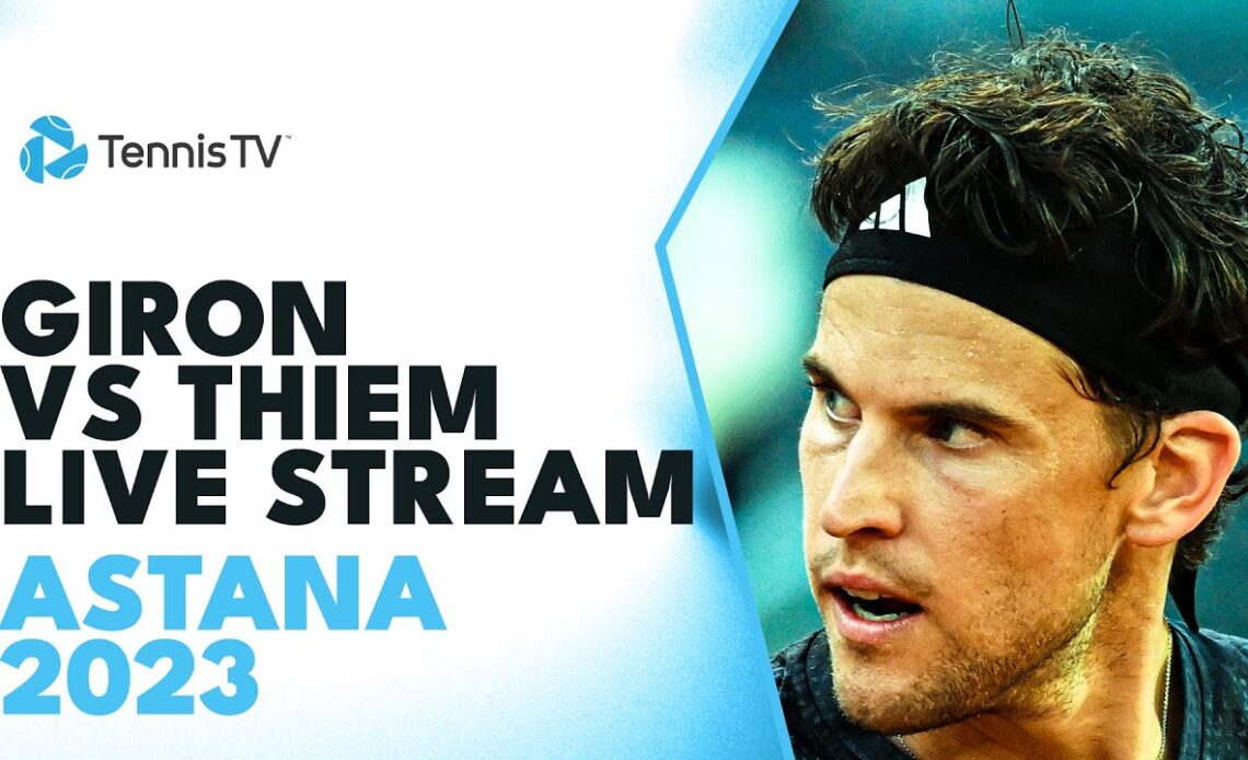 Marcos Giron vs Dominic Thiem Live Tennis Stream | Astana 2023