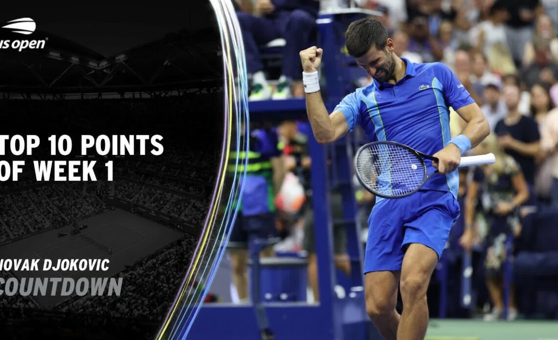Novak Djokovic | Top 10 Points of Week 1 | 2023 US Open