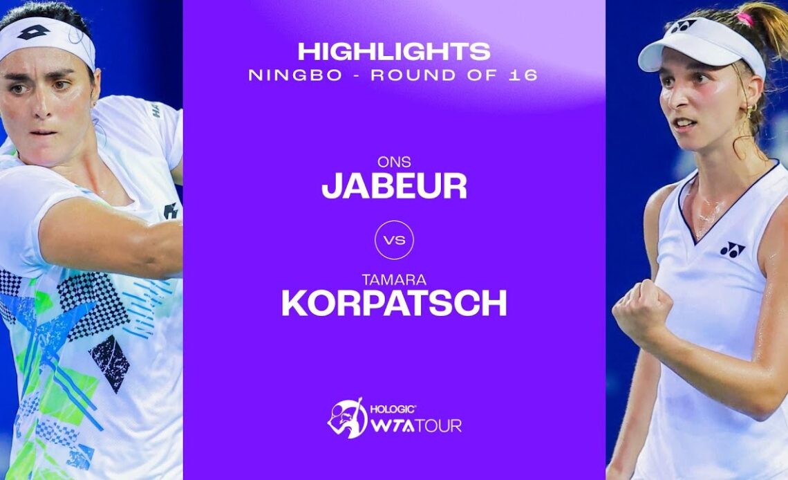 Ons Jabeur vs. Tamara Korpatsch | 2023 Ningbo Round of 16 | WTA Match Highlights