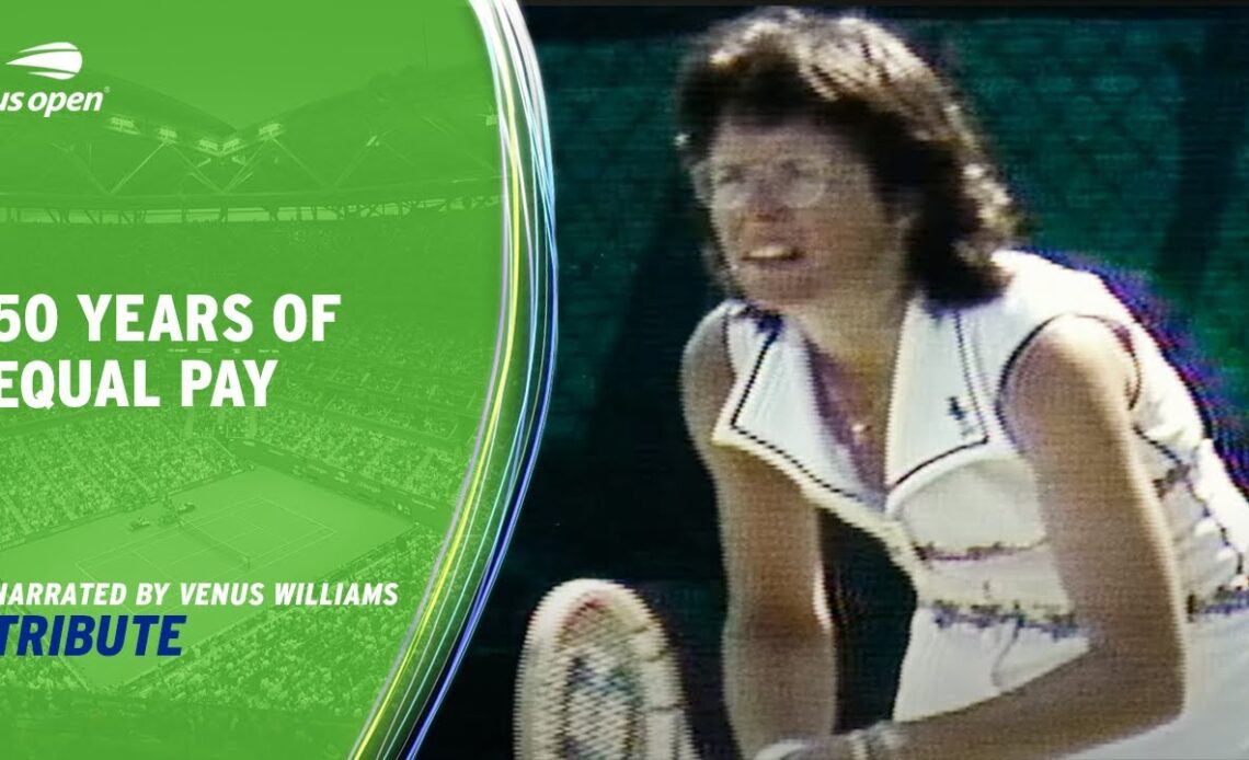 Thank You Billie Jean King for 50 Years of Equal Pay | Narrated by Venus Williams