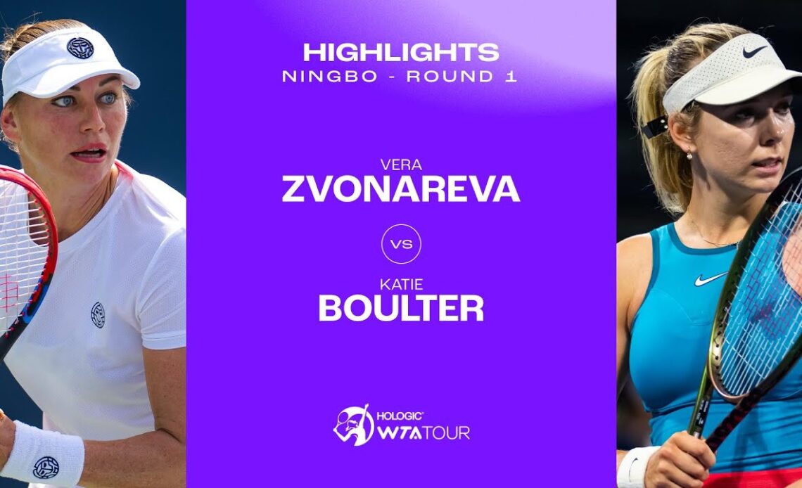 Vera Zvonareva vs. Katie Boulter | 2023 Ningbo Round 1 | WTA Match Highlights